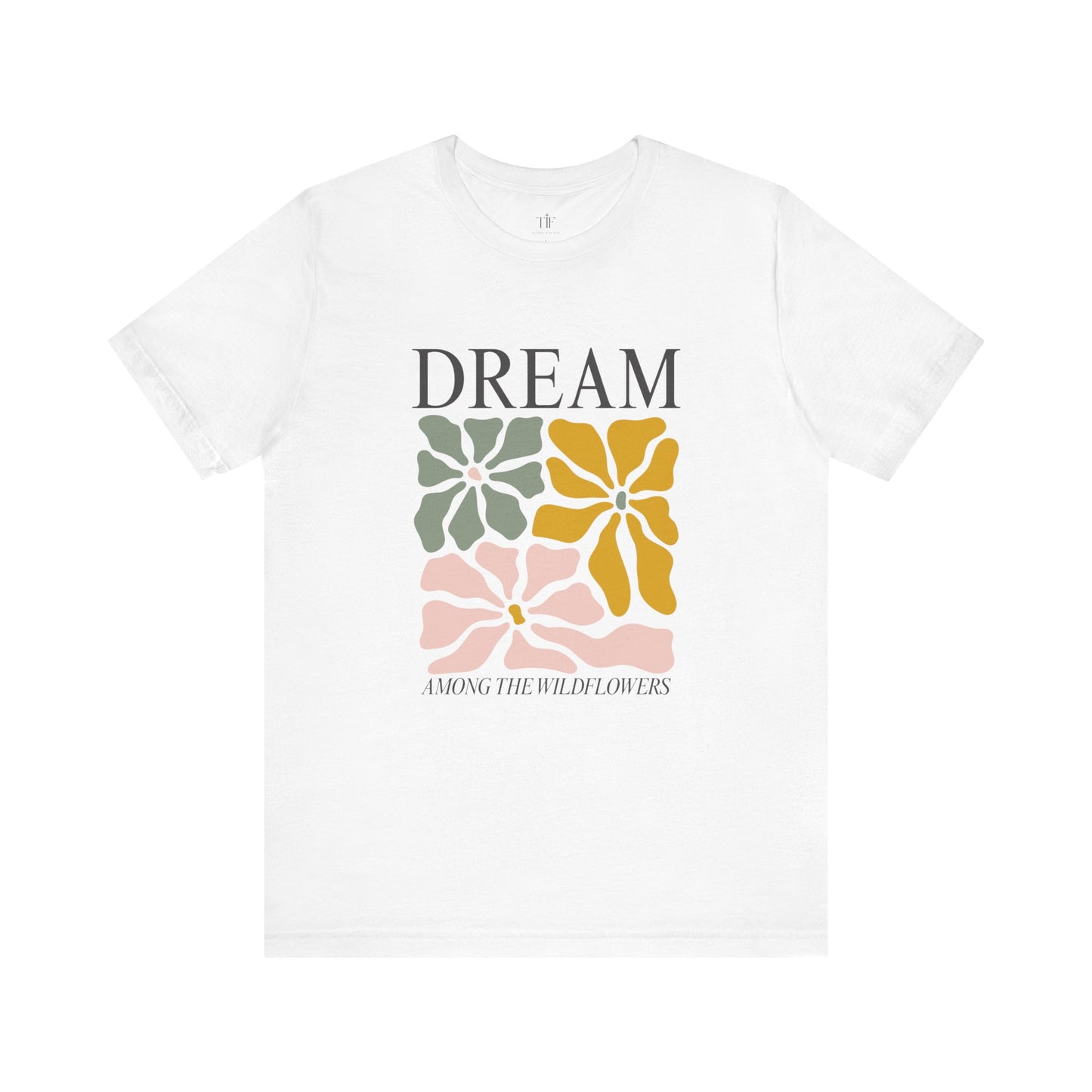 Dream Among the Wildflowers Tee