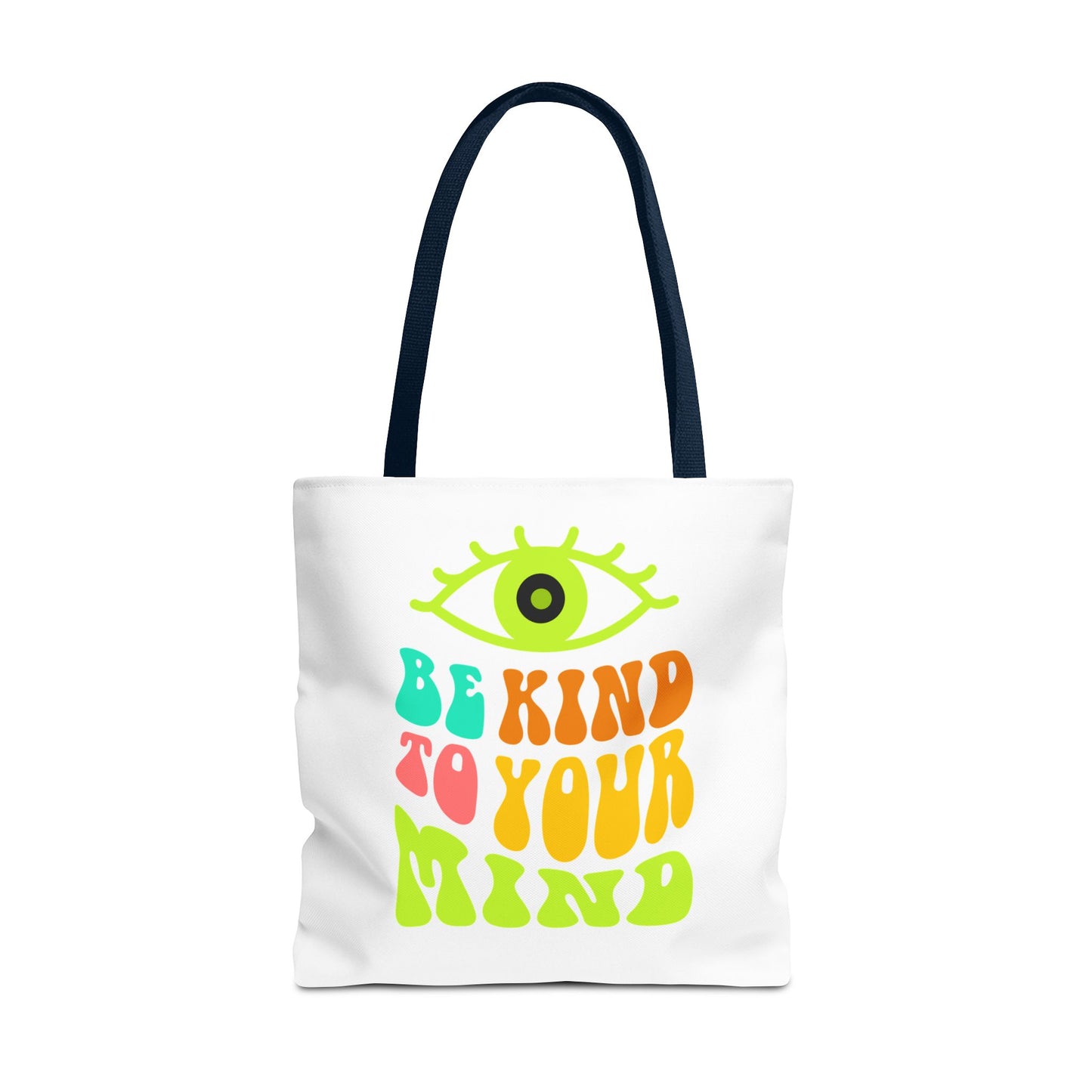 Be Kind to Your Mind Tote Bag