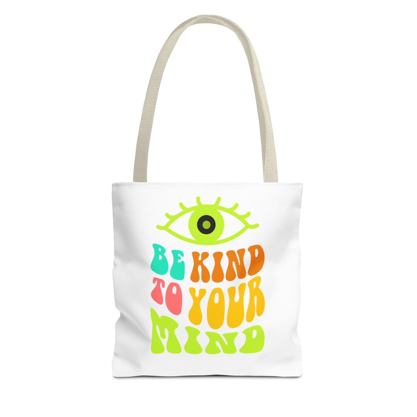 Be Kind to Your Mind Tote Bag