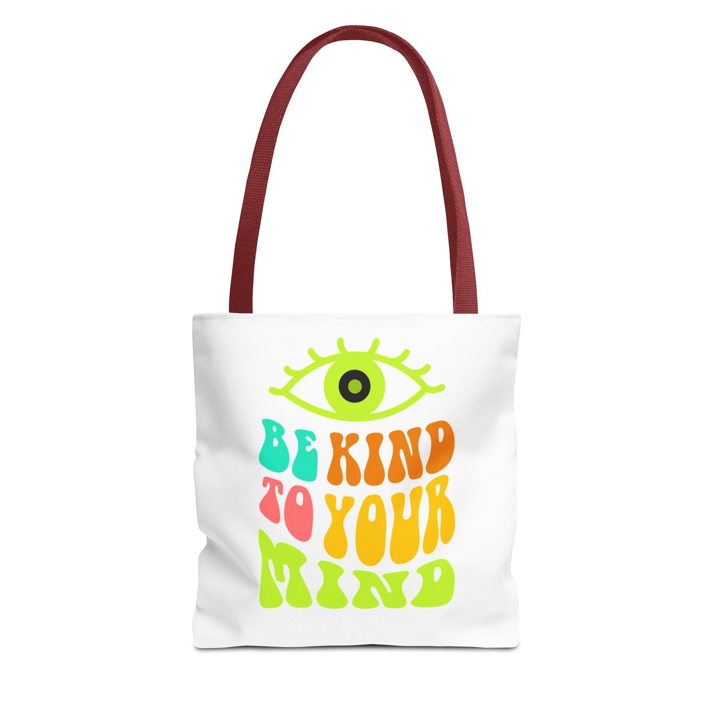 Be Kind to Your Mind Tote Bag