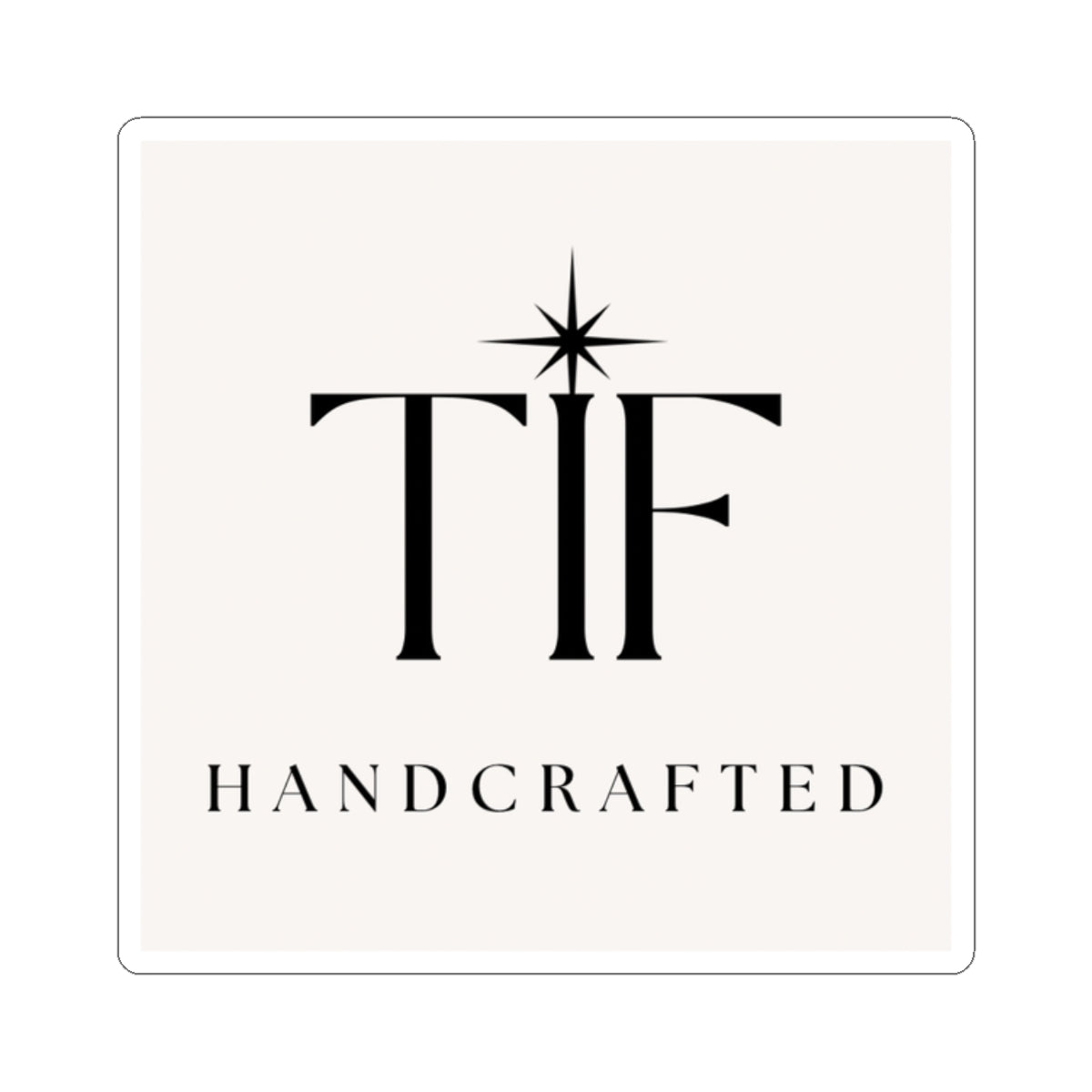 TIF Handcrafted Logo Kiss-Cut Stickers