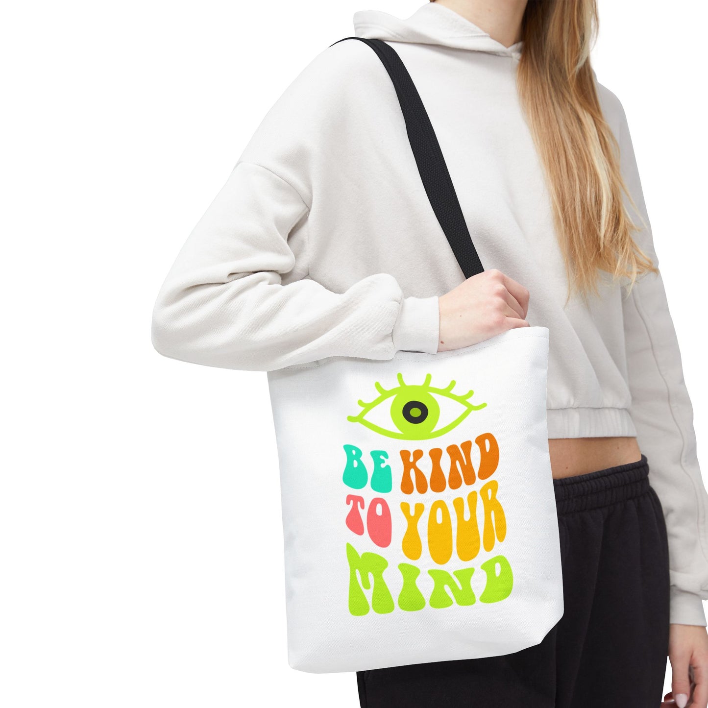 Be Kind to Your Mind Tote Bag