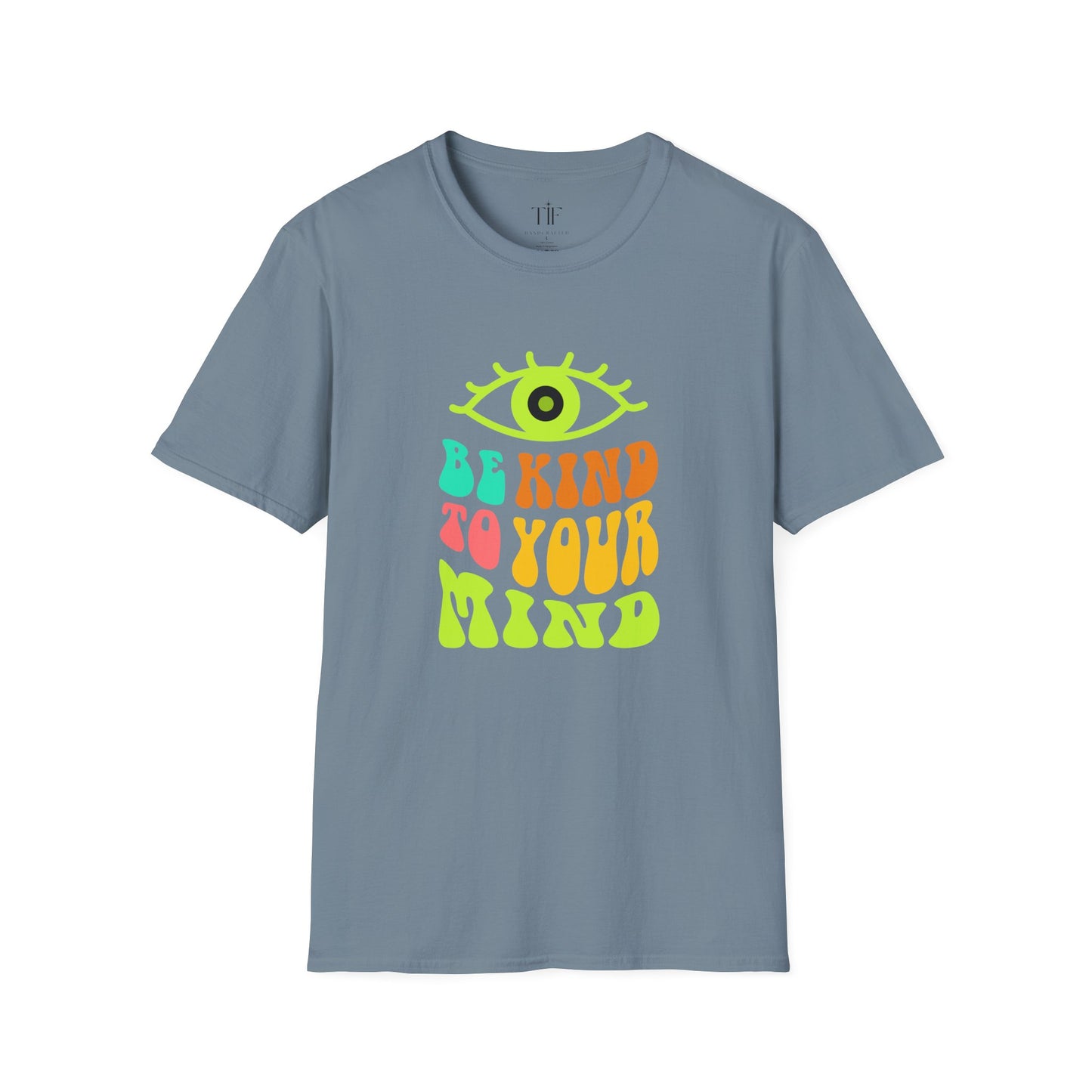 Be Kind to Your Mind Tee