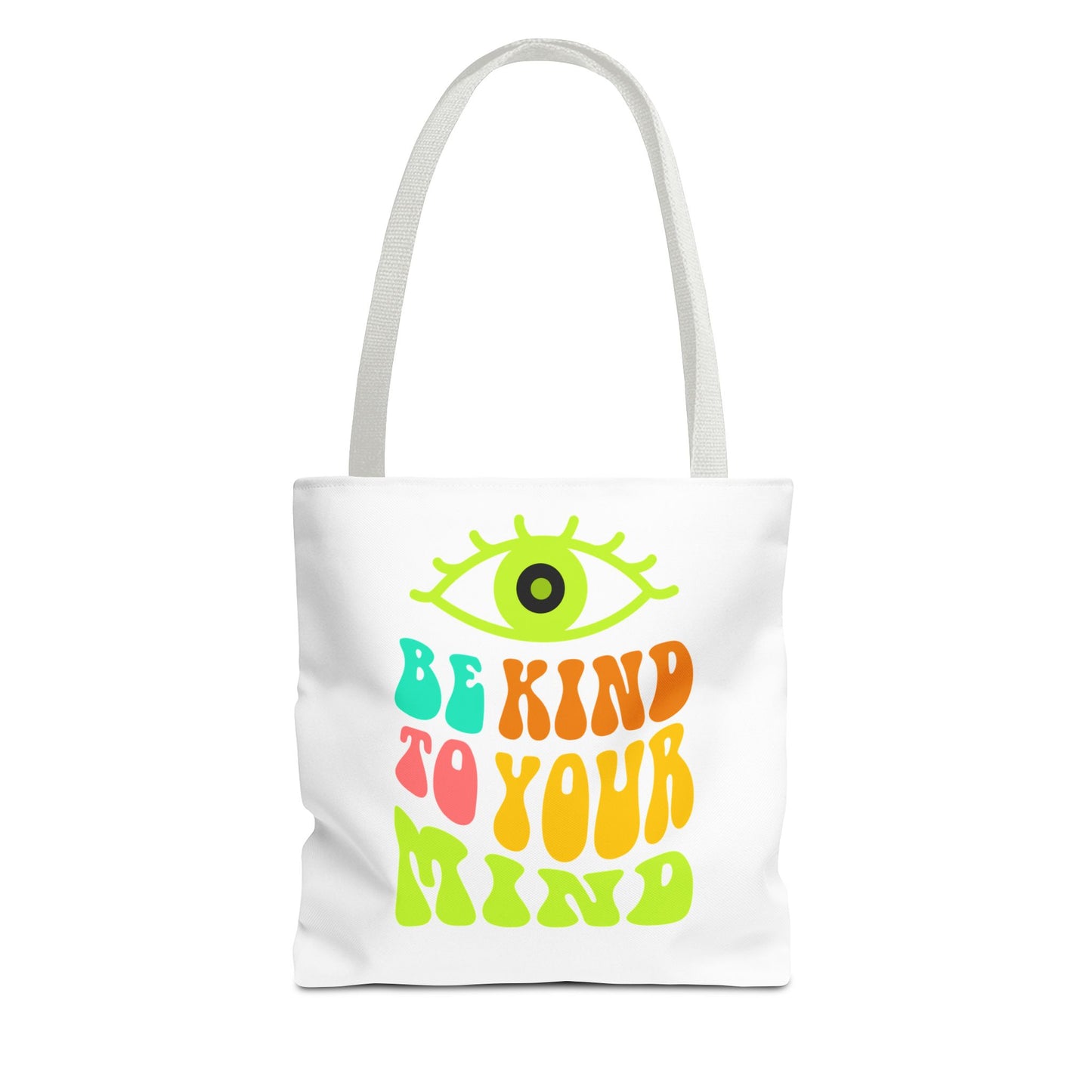 Be Kind to Your Mind Tote Bag